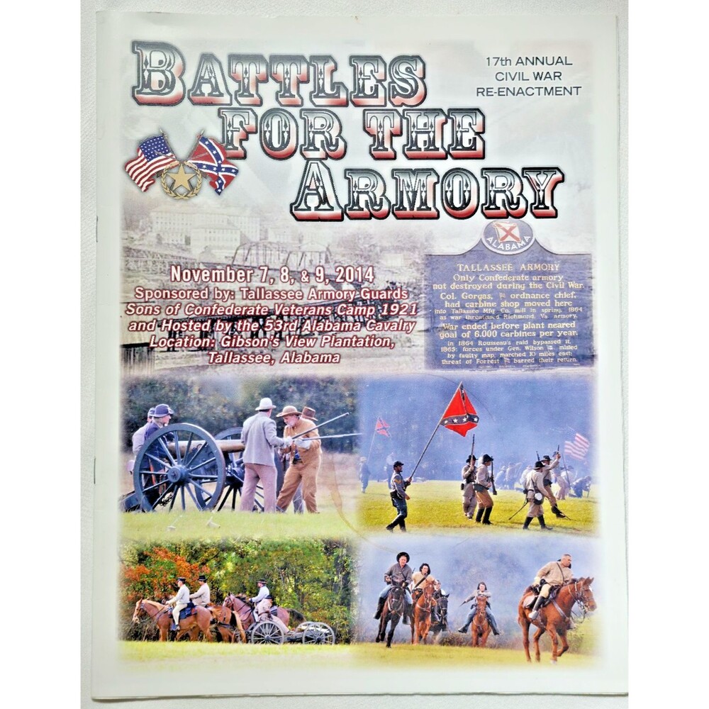 2014 Battles For The Armory 17th Annual Civil War Reenactment Tallassee Program